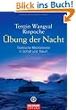 �bung der Nacht: Tibetische Meditationen in Schlaf und Traum
