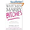 Why Men Marry Bitches: A Woman's Guide to Winning Her Man's Heart