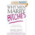 Why Men Marry Bitches: A Woman's Guide to Winning Her Man's Heart