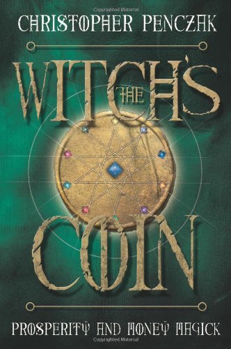 The Witchs Coin: Prosperity and Money Magick