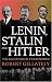 Lenin, Stalin and Hitler: The Age of Social Catastrophe