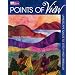 Points of View: Landscape Quilts to Stitch and Embellish (That Patchwork Place)