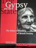 The gypsy and the state : the ethnic cleansing of British society