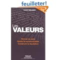 Les valeurs. Donner du sens- Guider la communication - Construire la r�putation