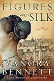 Figures in Silk: A Novel