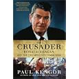 The Crusader: Ronald Reagan and the Fall of Communism