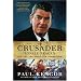 The Crusader: Ronald Reagan and the Fall of Communism