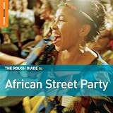 African Street Party  Rough