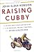 Raising Cubby :
