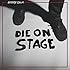 Die on Stage