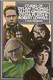Studies of Dylan Thomas, Allen Ginsberg, Sylvia Plath and Robert Lowell