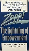 Zapp! The Lightning of Empowerment (how to improve quality, productivity, and employee satisfation, First Ballantine Books Edition: March 1992)