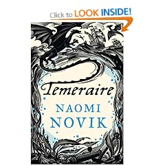 Temeraire (Temeraire 1) [a.k.a. His Majesty's Dragon]