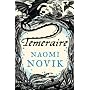 Temeraire (Temeraire 1) [a.k.a. His Majesty's Dragon]