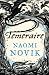 Temeraire (Temeraire 1) [a.k.a. His Majesty's Dragon]