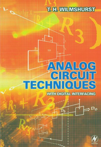 Analog Circuit Techniques: With Digital Interfacing