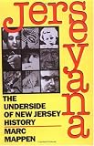 Jerseyana: Underside NJ History