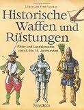 historische,waffen,und,ruestungen:,ritter,und,landsknechte,vom,8.,bis,16.,jahrhundert