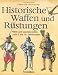 Historische Waffen und R�stung