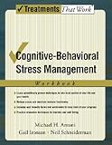 Cognitive-Behavioral Stress Management (Treatments That Work)