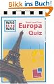 WAS IST WAS Quiz Stadt - Land - Fluss Europa. 120 Fragen und Antworten! Neu: mit Spielanleitung und Punktewertung
