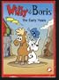Willy and Boris, the Early Years