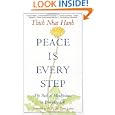 Peace Is Every Step: The Path of Mindfulness in Everyday Life by Thich Nhat Hanh, Arnold Kotler, and H. H. the Dalai Lama