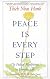Peace Is Every Step