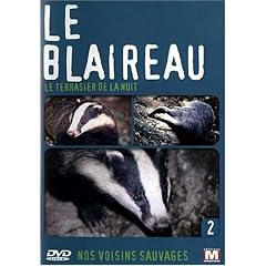 Nos voisins sauvages : Le blaireau : Le terrassier de la nuit