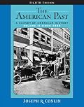 The American Past: A Survey of American History, Volume II: Since 1865 (American Past (Thomson Wadsworth))