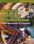 Physical Agents in Rehabilitation - Text with Electrical Stimulation, Ultrasound and Laser Light Handbook Package: From Research to Practice