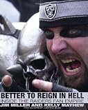 Better to Reign in Hell: Inside the Raiders Fan Empire