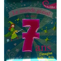 Le monde g�nial de mes 7 ans : Pour les filles !