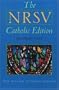The NRSV Catholic Edition: Standard Edition: New Revised Standard Version