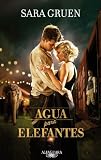 Agua para elefantes (Alfaguara Literaturas) (Spanish Edition)