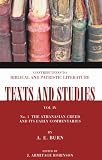 The Athanasian Creed and Its Early Commentaries: Number 1 (Texts and Studies: Contributions to Biblical and Patristic L)