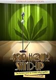 4:20 Hour Stand-Up