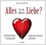 Alles f�r ein bi�chen Liebe?: Schlu� mit Warten & Schmachten! Liebessucht erkennen und heilen