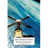 The Ultimate Science Fiction Collection: Volume 4 to 6 (85+ Books)