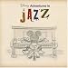 Music : Disney Adventures In Jazz