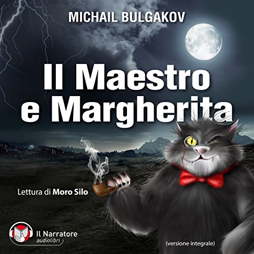 Il Maestro e Margherita, by Michail Bulgakov Il Maestro e Margherita, by Michail Bulgakov