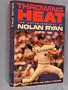 Throwing Heat: The Autobiography of Nolan Ryan