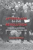 Afterimage of the revolution : Cumann na nGaedheal and Irish politics, 1922-1932