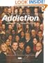 Addiction: Why Can't They Just Stop?