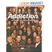 Addiction: Why Can't They Just Stop?