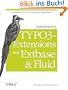 Zukunftssichere TYPO3-Extensions mit Extbase und Fluid