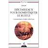 Dix tableaux pour domestiquer le buffle