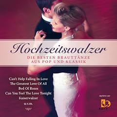 HOCHZEITSWALZER - die besten Brautt�nze aus Pop und Klassik