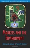 Markets and the Environment (Foundations of Contemporary Environmental Studies Series)