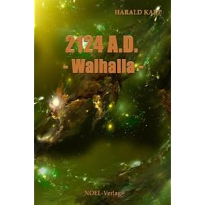 2124 A.D. Walhalla (Neuland Saga 3)